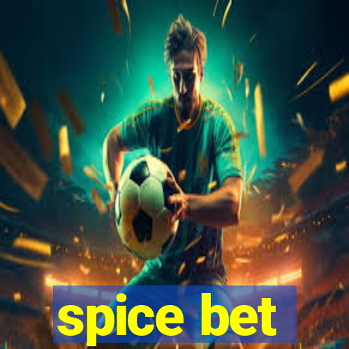 spice bet